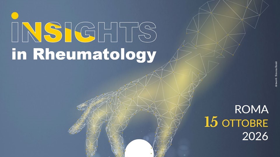 INSIGHTS in Rheumatology: il congresso della Cattedra di Reumatologia dell'Università di Rome Tor Vergata