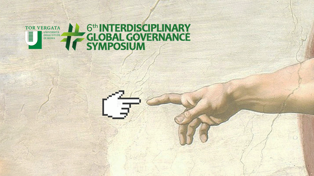6th Interdisciplinary Global Governance Symposium